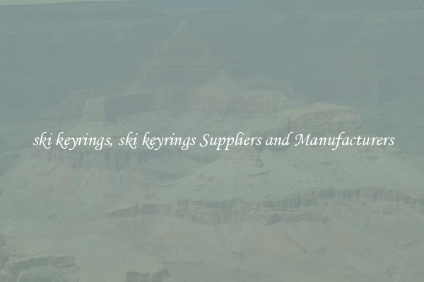 ski keyrings, ski keyrings Suppliers and Manufacturers
