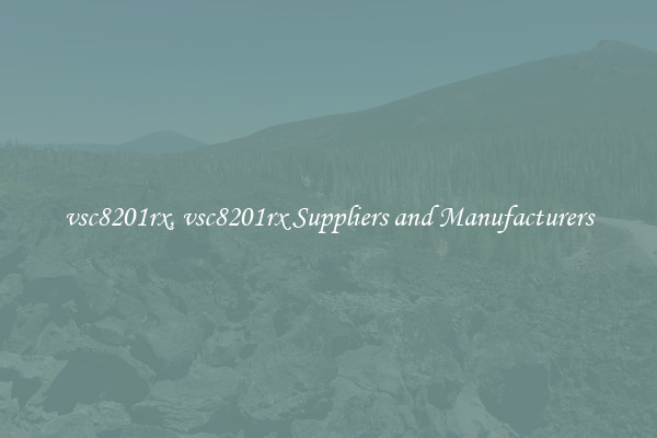 vsc8201rx, vsc8201rx Suppliers and Manufacturers