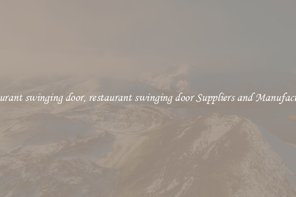 restaurant swinging door, restaurant swinging door Suppliers and Manufacturers
