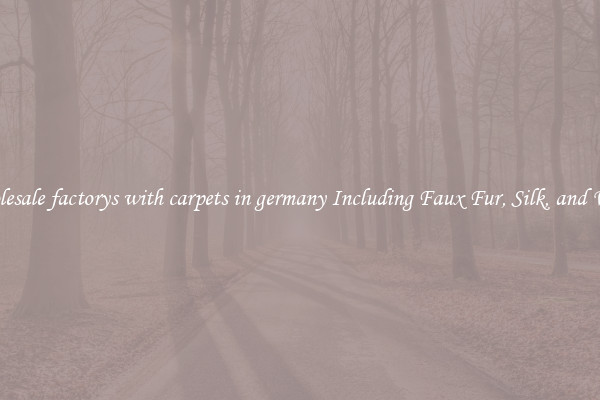 Wholesale factorys with carpets in germany Including Faux Fur, Silk, and Wool 