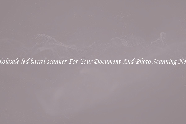 Wholesale led barrel scanner For Your Document And Photo Scanning Needs